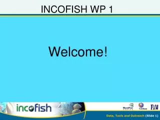 INCOFISH WP 1