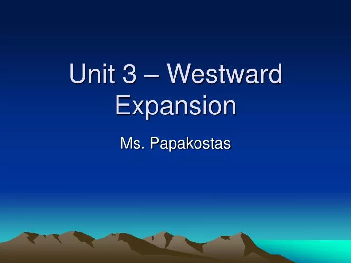 unit 3 westward expansion