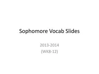 Sophomore Vocab Slides