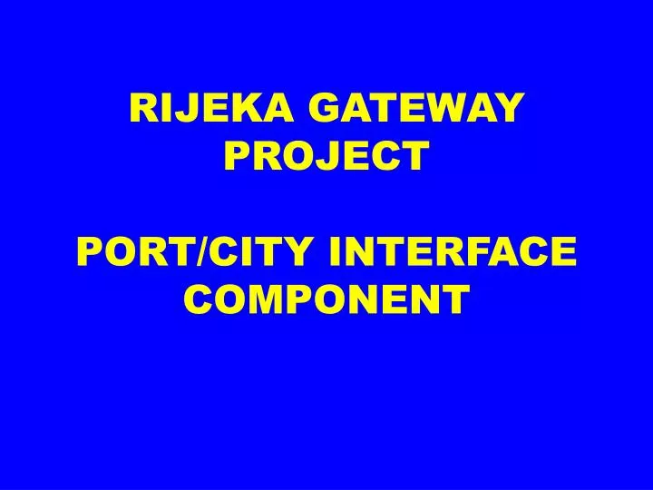 rijeka gateway project port city interface component