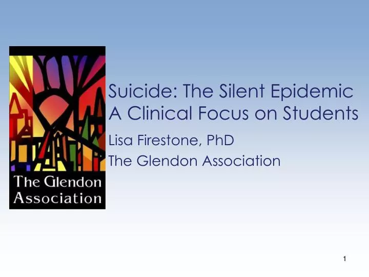 suicide the silent epidemic a clinical focus on students