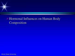 Hormonal Influences on Human Body Composition