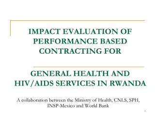 IMPACT EVALUATION OF PERFORMANCE BASED CONTRACTING FOR