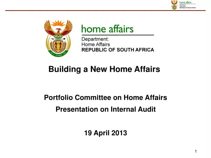 portfolio committee on home affairs presentation on internal audit 19 april 2013