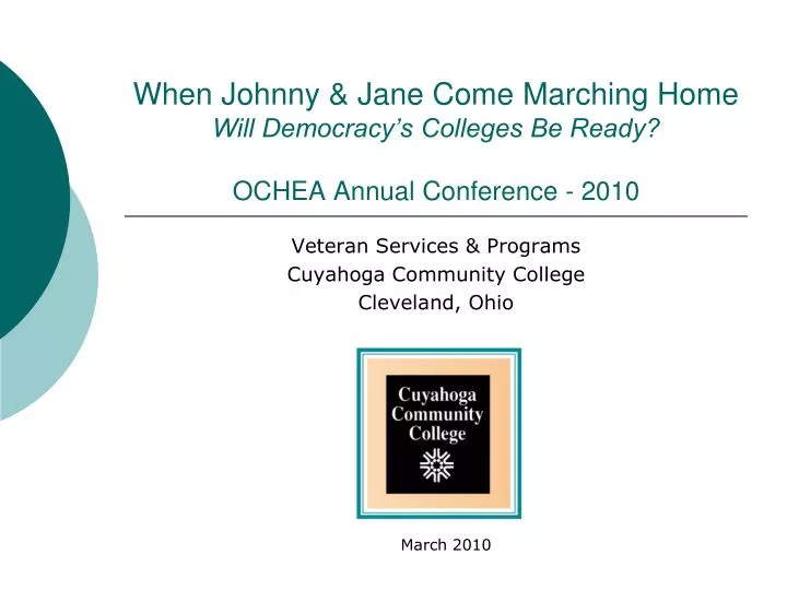 when johnny jane come marching home will democracy s colleges be ready ochea annual conference 2010
