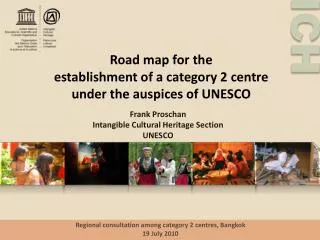 Road map for the establishment of a category 2 centre under the auspices of UNESCO