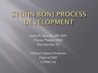 STOHN BONJ Process development