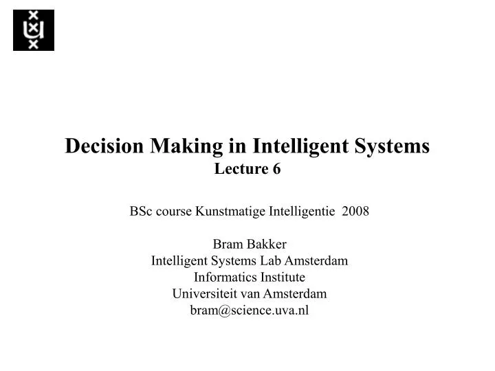 decision making in intelligent systems lecture 6