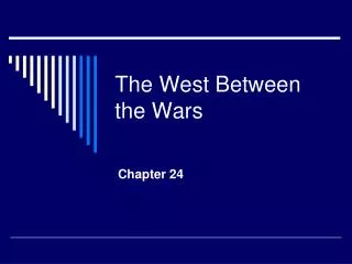 The West Between the Wars