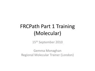 FRCPath Part 1 Training (Molecular)