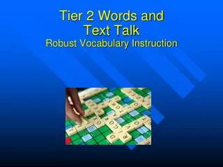 Tier 2 Words and Text Talk Robust Vocabulary Instruction