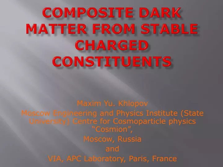 composite dark matter from stable charged constituents