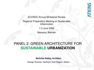 PANEL 2: GREEN ARCHITECTURE FOR SUSTAINABLE URBANIZATION