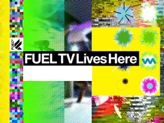 FUEL TV Lives Here
