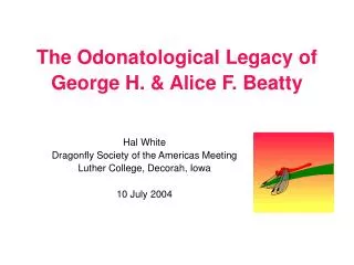 The Odonatological Legacy of George H. &amp; Alice F. Beatty