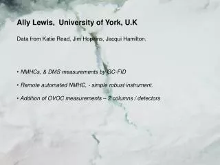 Ally Lewis, University of York, U.K Data from Katie Read, Jim Hopkins, Jacqui Hamilton.