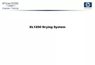 XL1200 Drying System