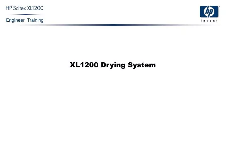 xl1200 drying system