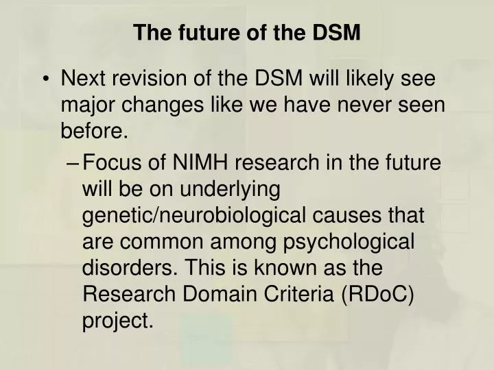 the future of the dsm