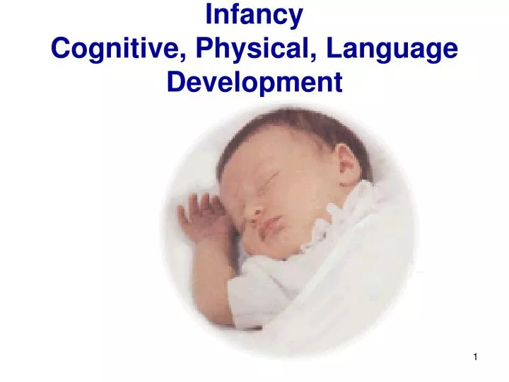 infancy cognitive physical language development
