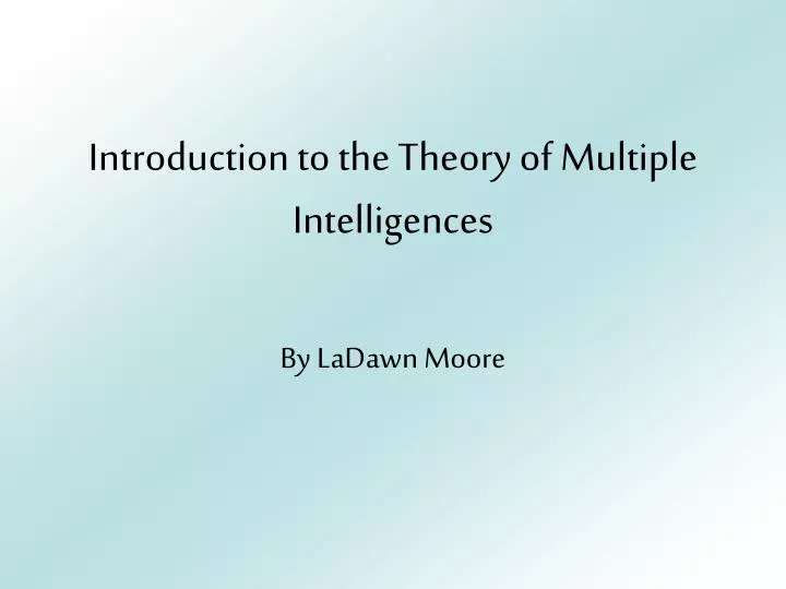 introduction to the theory of multiple intelligences