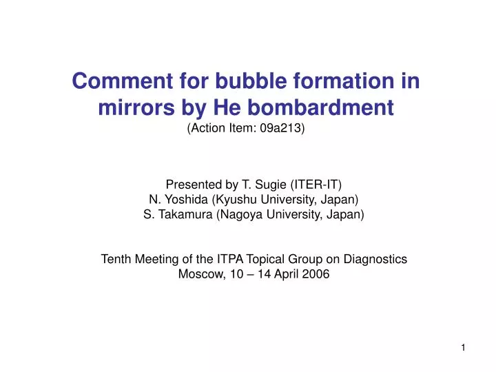 comment for bubble formation in mirrors by he bombardment action item 09a213