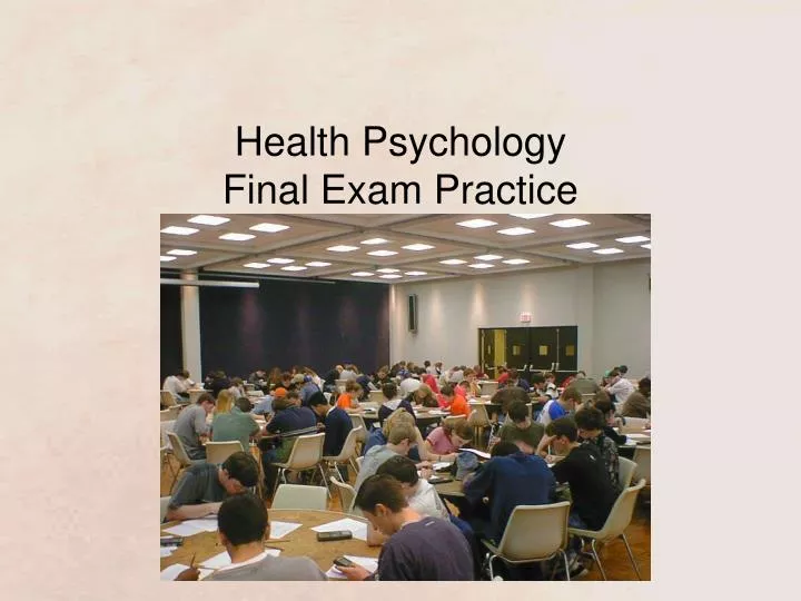 health psychology final exam practice