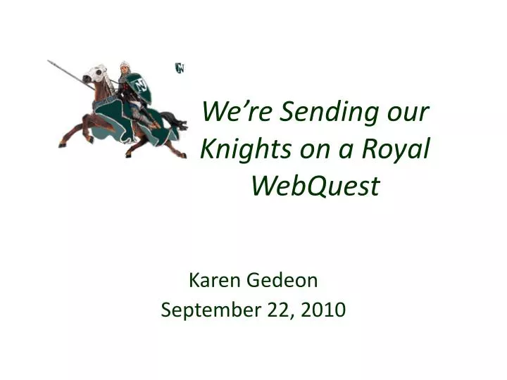 we re sending our knights on a royal webquest