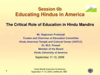 Session 6b Educating Hindus in America The Critical Role of Education in Hindu Mandirs
