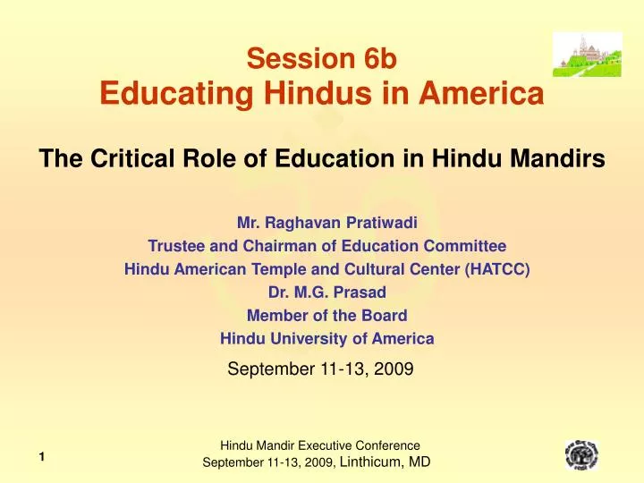 session 6b educating hindus in america the critical role of education in hindu mandirs