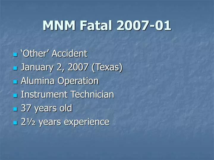 mnm fatal 2007 01