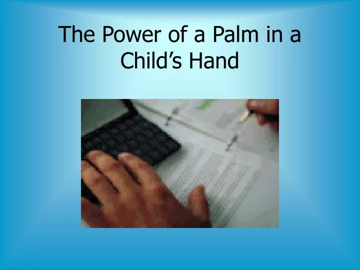 the power of a palm in a child s hand