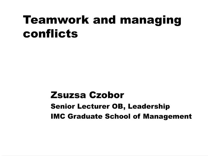 teamwork and managing conflicts
