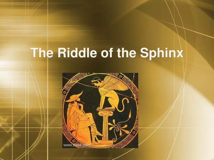 the riddle of the sphinx