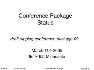 Conference Package Status