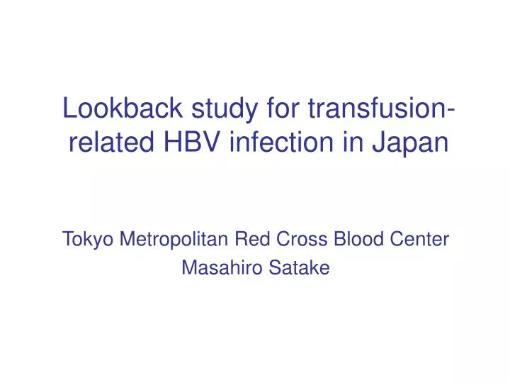 lookback study for transfusion related hbv infection in japan