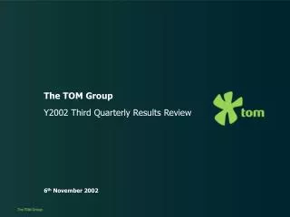 The TOM Group