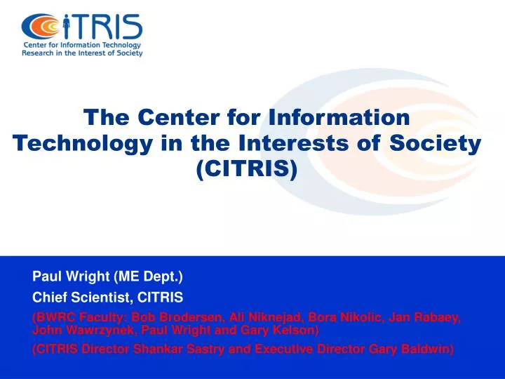 the center for information technology in the interests of society citris