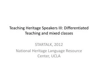 Teaching Heritage Speakers III: Differentiated Teaching and mixed classes