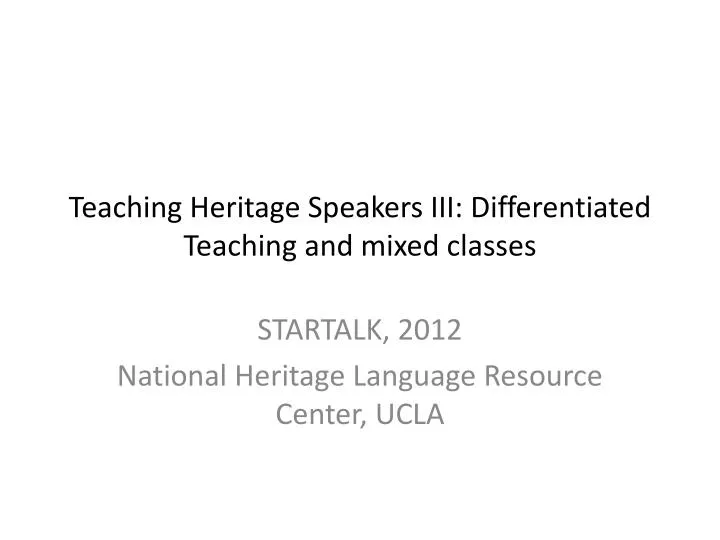 teaching heritage speakers iii differentiated teaching and mixed classes