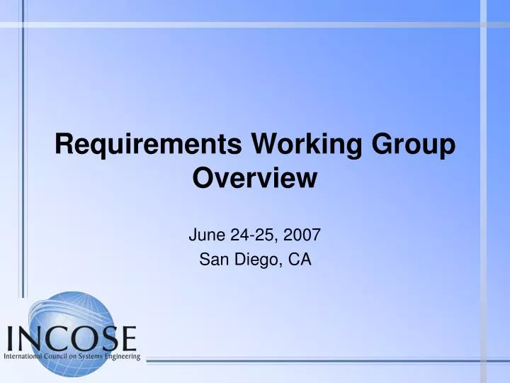 requirements working group overview