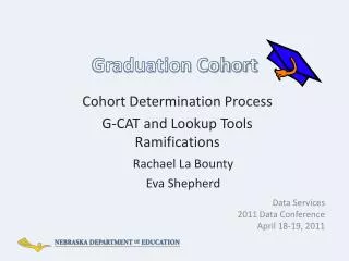 Graduation Cohort