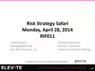 Risk Strategy Safari Monday, April 28, 2014 RIF011