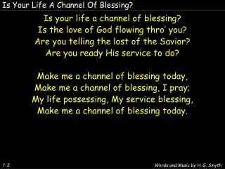 Is Your Life A Channel Of Blessing?