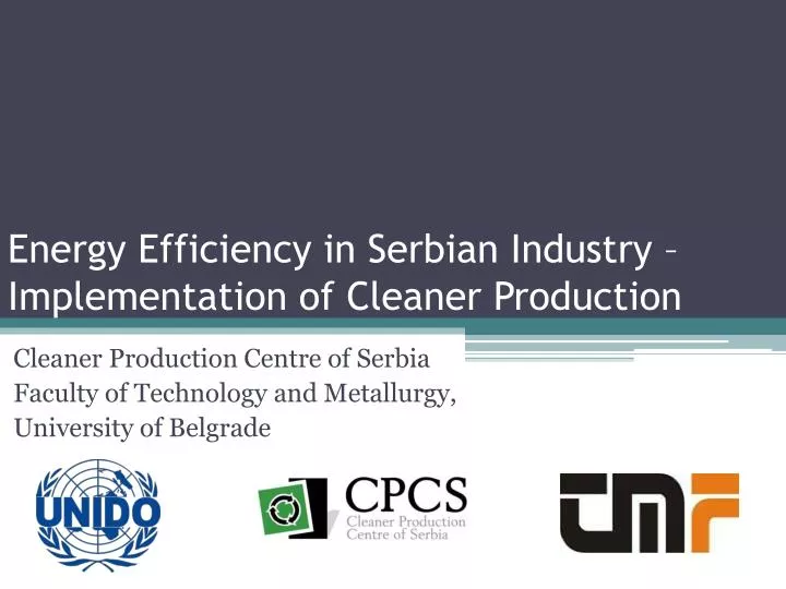 energy efficiency in serbian industry implementation of cleaner production