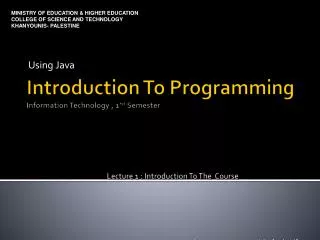 Introduction To Programming Information Technology , 1’ st Semester