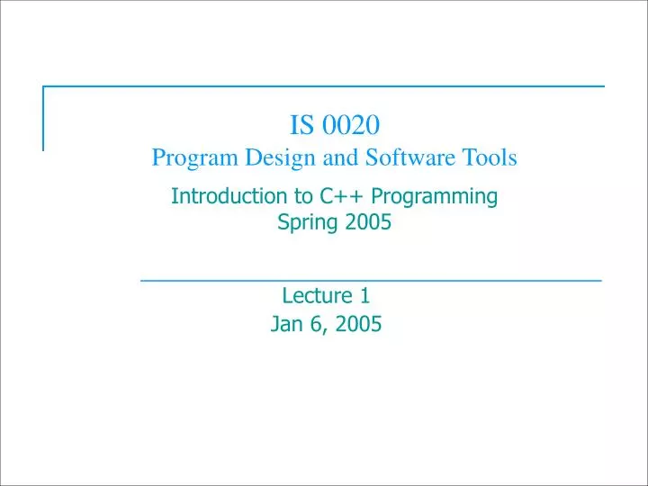is 0020 program design and software tools introduction to c programming spring 2005