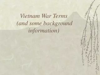 Vietnam War Terms (and some background information)