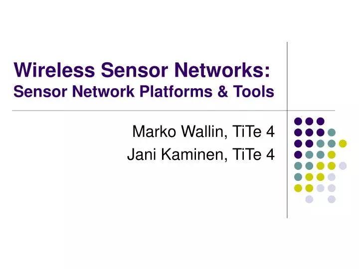 wireless sensor networks sensor network platforms tools
