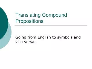 Translating Compound Propositions